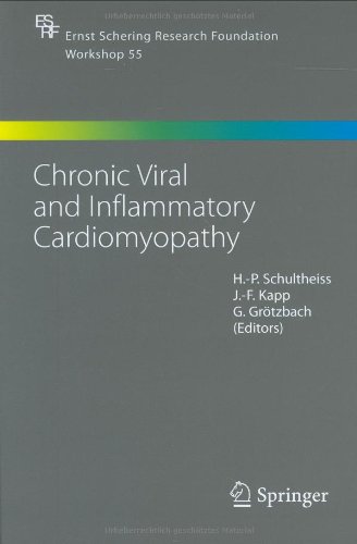 Chronic Viral and Inflammatory Cardiomyopathy (Ernst Schering Foundation Symposium Proceedings)
