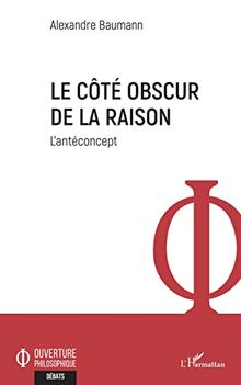 Le côté obscur de la raison : l'antéconcept
