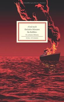 »Und noch fünfzehn Minuten bis Buffalo«: Deutsche Balladen: Die schönsten Balladen (Insel Bücherei)