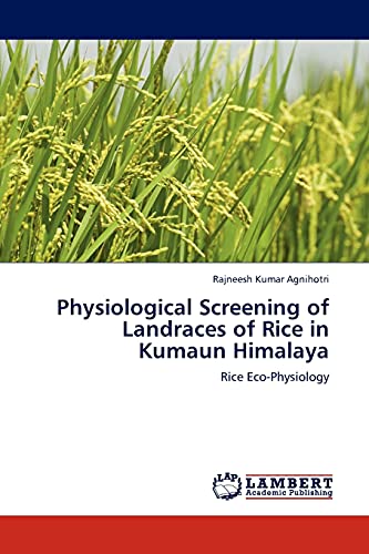 Physiological Screening of Landraces of Rice in Kumaun Himalaya: Rice Eco-Physiology