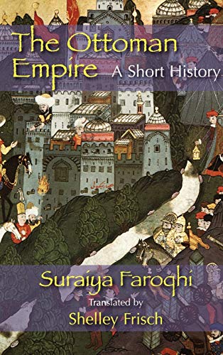 The Ottoman Empire: A Short History