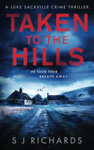 Taken to the Hills: A Fast-paced British Crime Thriller