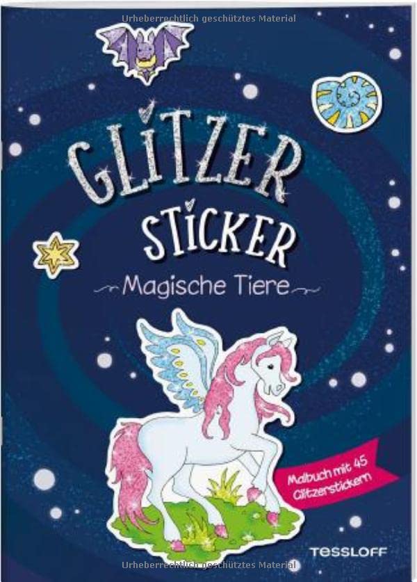 Glitzer-Sticker Malbuch. Magische Tiere: Mit 45 glitzernden Stickern