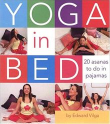 Yoga In Bed: 20 Asanas to Do in Pyjamas