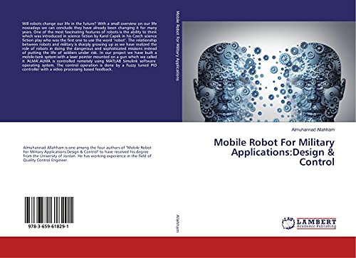 Mobile Robot For Military Applications:Design & Control