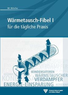 Wärmetausch-Fibel, Band I: für die tägliche Praxis