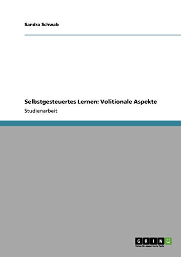 Selbstgesteuertes Lernen: Volitionale Aspekte
