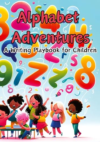 Alphabet Adventures: A Writing Playbook for Children