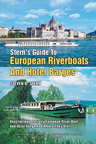 STERN'S GUIDE TO EUROPEAN RIVERBOATS AND HOTEL BARGES