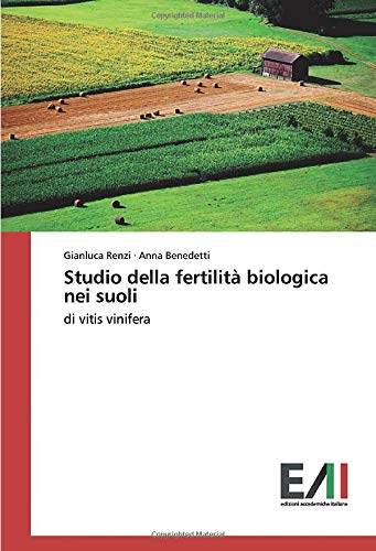 Studio della fertilità biologica nei suoli: di vitis vinifera
