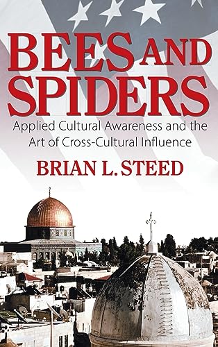 Bees and Spiders: Applied Cultural Awareness and the Art of Cross-Cultural Influence