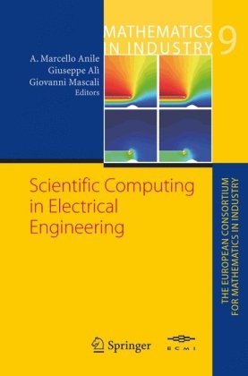 Scientific Computing in Electrical Engineering: Scee 2004, Capo D'Orlando 5-9 September 2004 (Mathematics in Industry / The European Consortium for Mathematics in Industry)