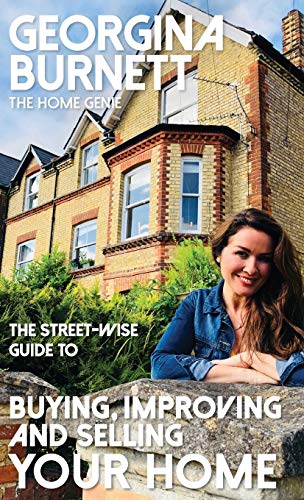 Street-Wise Guide to Buying, Improving and Selling Your Home (The Street-wise Popular Practical Guides)