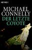 Der letzte Coyote: Roman