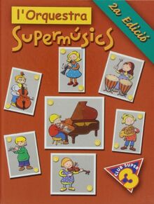 L'Orquestra Dels Supermúsics (Llibre)