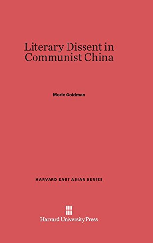 Literary Dissent in Communist China (Harvard East Asian, Band 29)