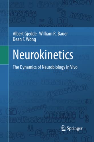 Neurokinetics: The Dynamics of Neurobiology in Vivo