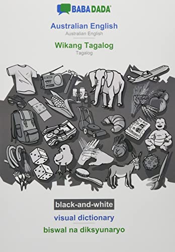 BABADADA black-and-white, Australian English - Wikang Tagalog, visual dictionary - biswal na diksyunaryo: Australian English - Tagalog, visual dictionary