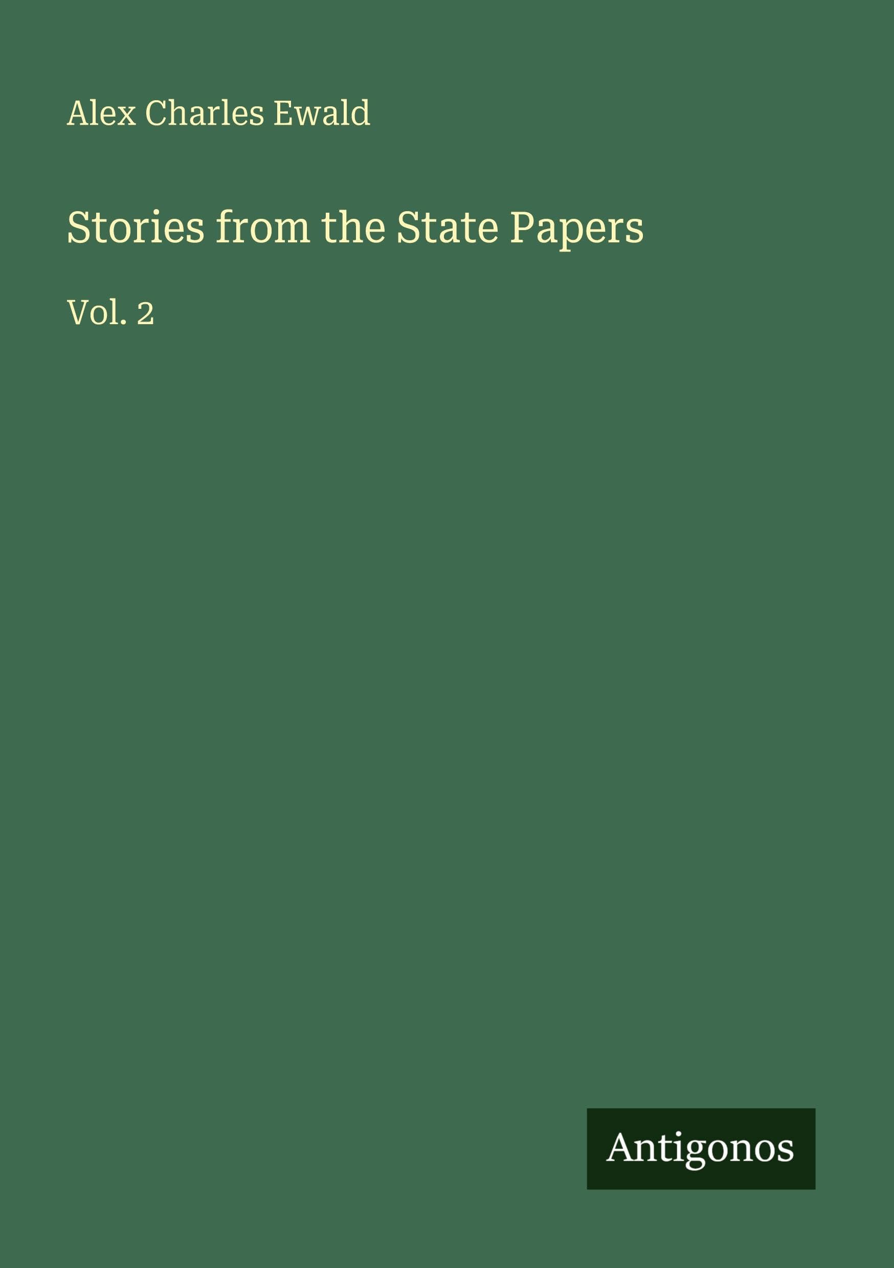 Stories from the State Papers: Vol. 2