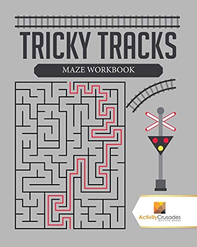 Tricky Tracks : Maze Workbook