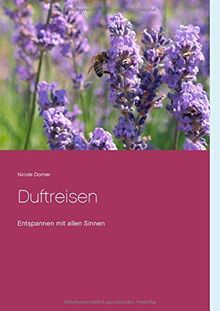 Duftreisen: Entspannen mit allen Sinnen