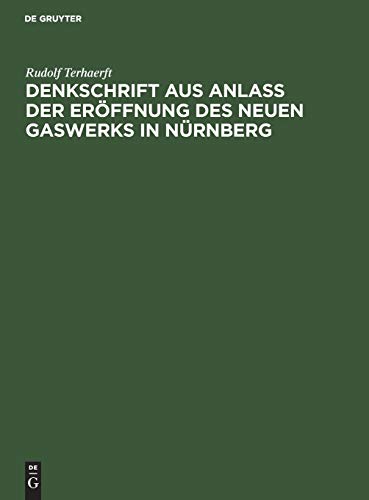 Denkschrift aus Anlaß der Eröffnung des neuen Gaswerks in Nürnberg