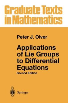 Applications of Lie Groups to Differential Equations (Graduate Texts in Mathematics)