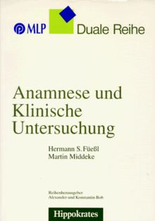 Anamnese und Klinische Untersuchung von Füeßl, Hermann S., Middeke, Martin | Buch | Zustand gut