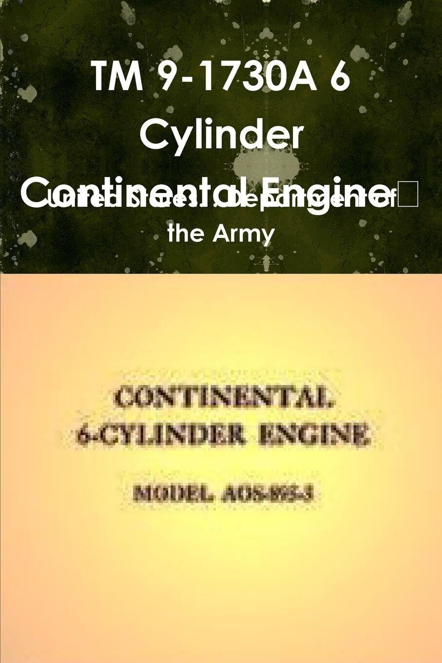 TM 9-1730A 6 Cylinder Continental Engine¿