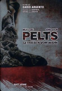Pelts - Getrieben vom Wahn (Metalpak)