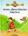 Meine allerschönsten Märchen. Kinderschatz | Buch | Zustand gut