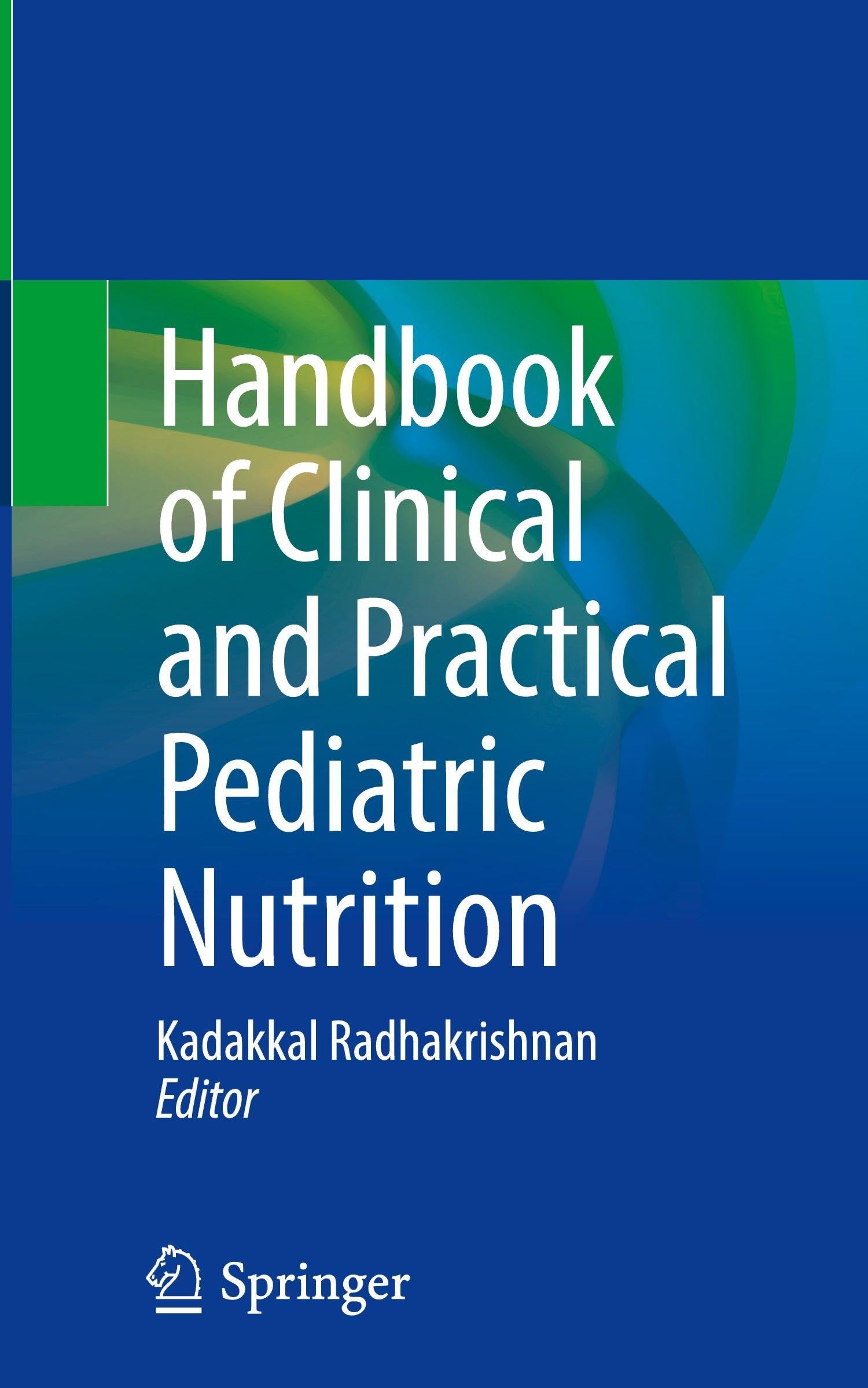 Handbook of Clinical and Practical Pediatric Nutrition