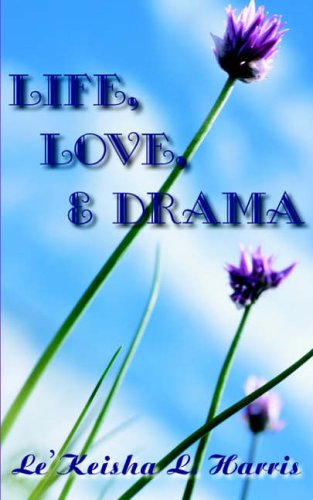 Life, Love, & Drama