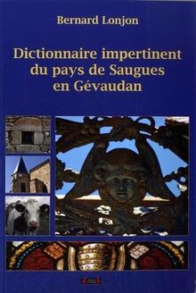 Dictionnaire impertinent du Pays de Saugues en Gévaudan