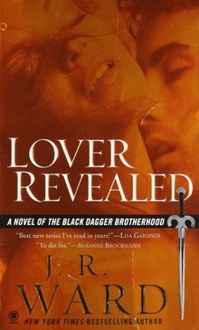 Lover Revealed: A Novel of the Black Dagger Brotherhood