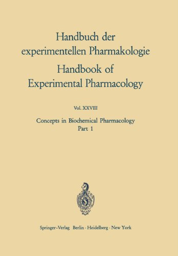 Concepts in Biochemical Pharmacology: Part 1 (Handbook of Experimental Pharmacology)