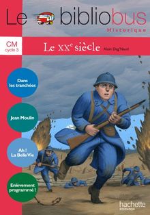 Le XXe siècle, CM, cycle 3