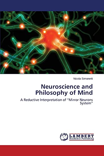 Neuroscience and Philosophy of Mind: A Reductive Interpretation of “Mirror Neurons System”