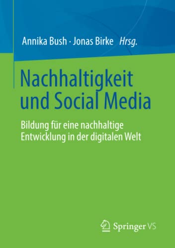 Nachhaltigkeit und Social Media: Bildung für eine nachhaltige Entwicklung in der digitalen Welt