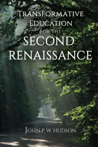 Transformative Education for the Second Renaissance