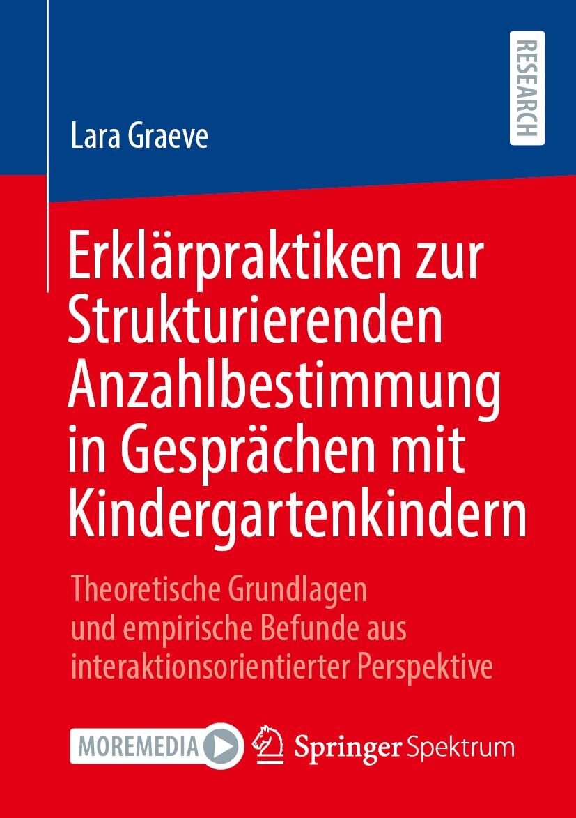 Erklärpraktiken zur Strukturierenden Anzahlbestimmung in Gesprächen mit Kindergartenkindern