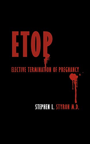 ETOP: Elective Termination of Pregnancy