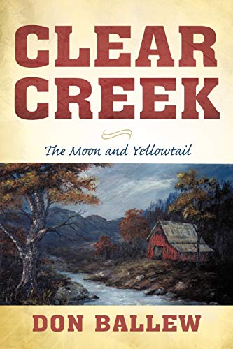 Clear Creek: The Moon and Yellowtail
