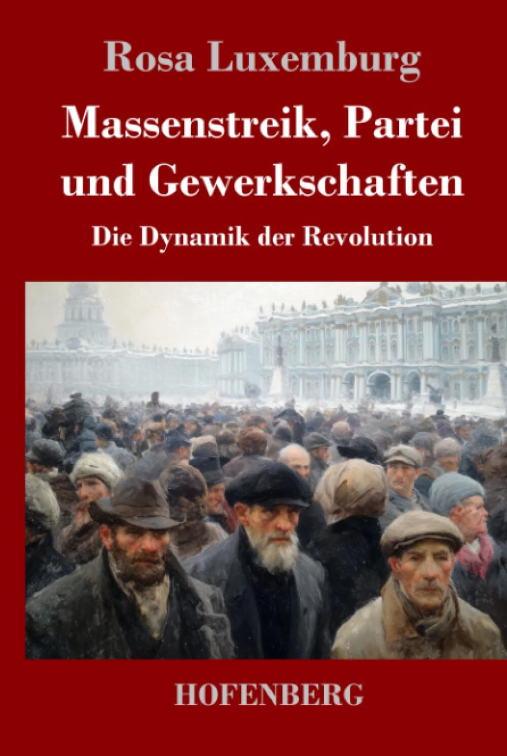Massenstreik, Partei und Gewerkschaften