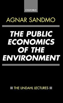 The Public Economics of the Environment (Lindahl Lectures on Monetary and Fiscal Policy)