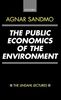 The Public Economics of the Environment (Lindahl Lectures on Monetary and Fiscal Policy)