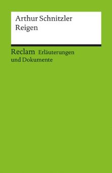 Erläuterungen und Dokumente zu Arthur Schnitzler: Reigen