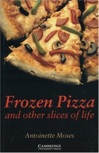 Frozen Pizza and other slices of life - Antoinette Moses Kartoniert (TB)
