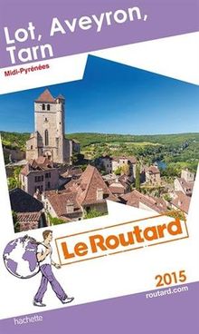 Lot, Aveyron, Tarn : Midi-Pyrénées : 2015
