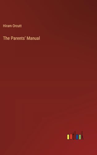 The Parents' Manual